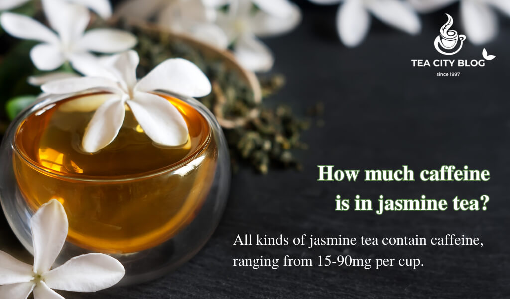 How much caffeine is in jasmine tea