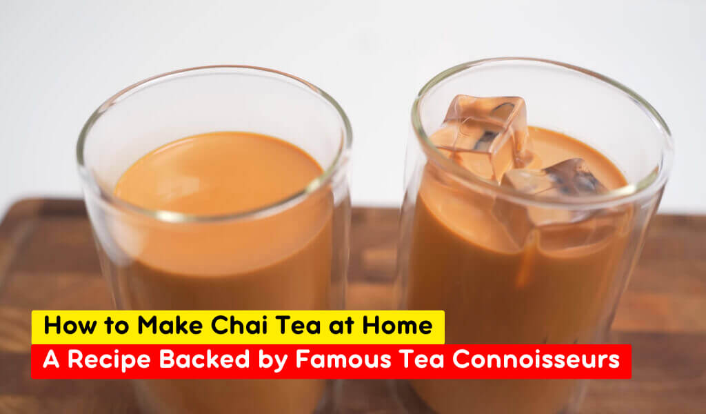 How to Make Chai Tea at Home