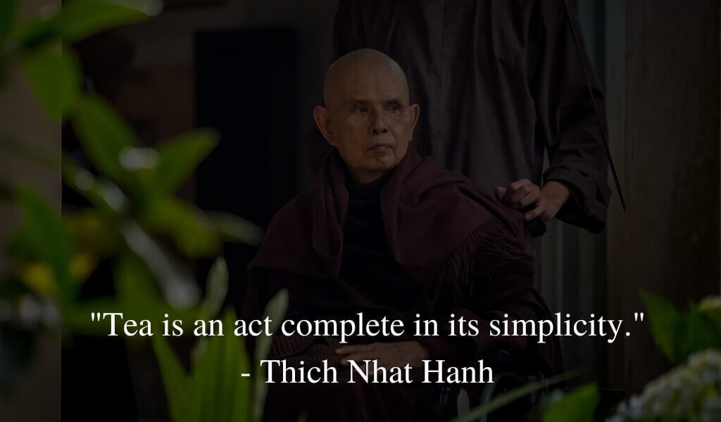 Tea Quotes from Thich Nhat Hanh