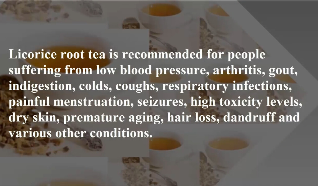 Benefits of Licorice root tea