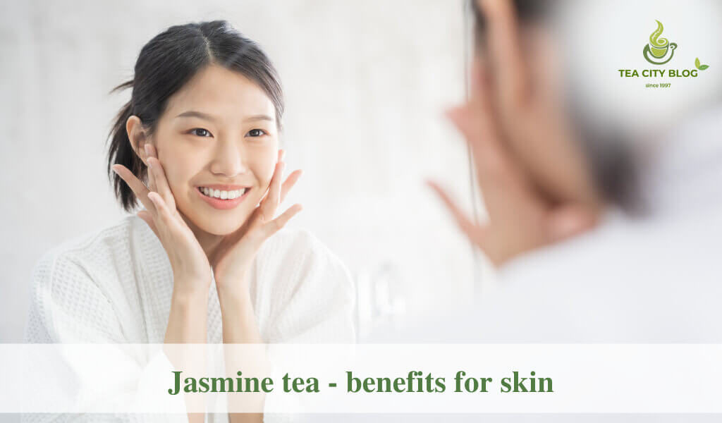 jasmine tea benefits for skin