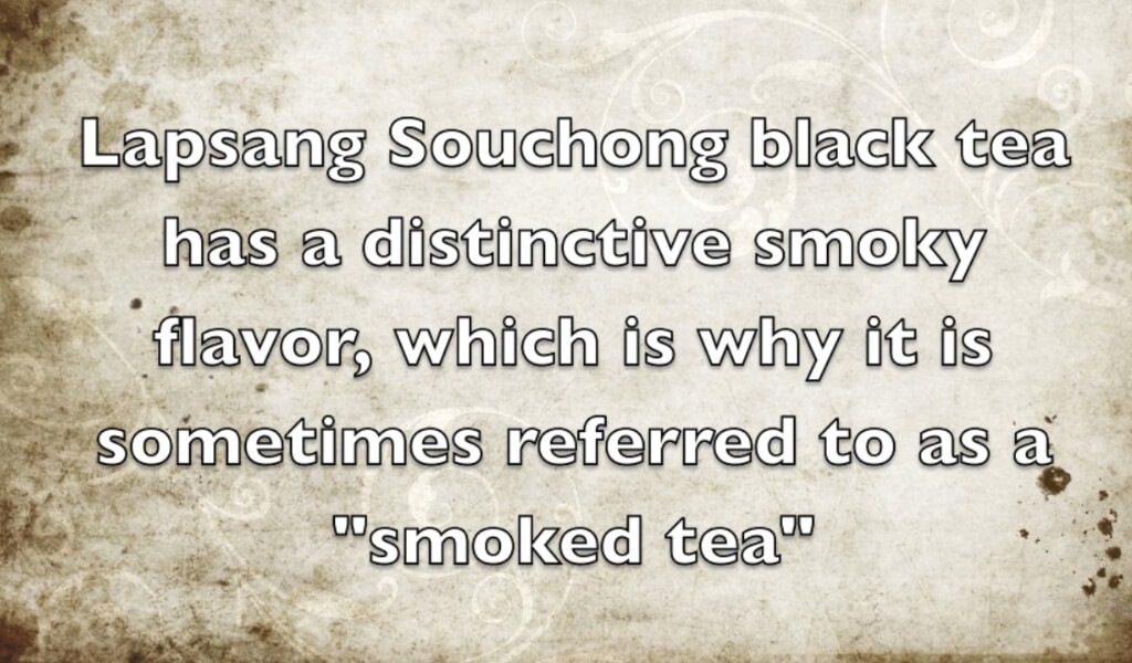Lapsang Souchong Black tea